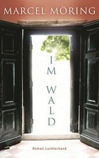 Enlarge image Cover: Im Wald - Luchterhand Literaturverlag