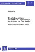 Bild: Die Wiedervereinigung im Spiegel der «Tagesthemen»-Kommentare von 1988 bis 1992 - Peter Lang Verlag