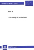 Cover: Job Change in Urban China - Peter Lang Verlag