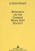 Cover: Research on the Chinese Work Unit Society - Peter Lang Verlag