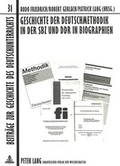 Cover: Geschichte der Deutschmethodik in der SBZ und DDR in Biographien - Peter Lang Verlag