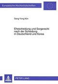 Bild: Ehescheidung und Sorgerecht nach der Scheidung in Deutschland und Korea - Peter Lang Verlag