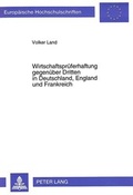 Bild: Wirtschaftspr&uuml;ferhaftung gegen&uuml;ber Dritten in Deutschland, England und Frankreich - Peter Lang Verlag