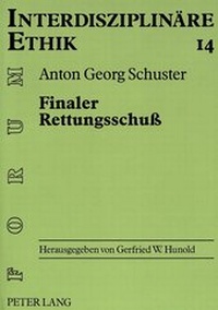 Abbildung von: Finaler Rettungsschuß - Peter Lang Verlag