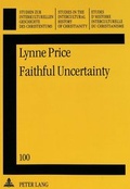 Cover: Faithful Uncertainty - Peter Lang Verlag