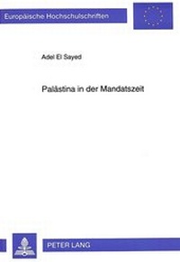 Abbildung von: Palästina in der Mandatszeit - Peter Lang Verlag
