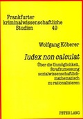 Cover: &laquo;Iudex non calculat&raquo; - Peter Lang Verlag