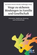 Cover: Wege zu sicheren Bindungen in Familie und Gesellschaft - Klett-Cotta