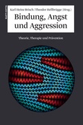 Cover: Bindung, Angst und Aggression - Klett-Cotta