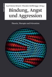 Enlarge image Cover: Bindung, Angst und Aggression - Klett-Cotta