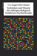 Cover: Techniken und Theorien der tiefenpsychologisch fundierten Psychotherapie - Klett-Cotta