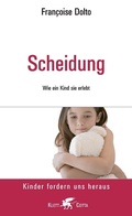 Cover: Scheidung (Kinder fordern uns heraus, Bd.) - Klett-Cotta