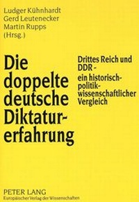 Abbildung von: Die doppelte deutsche Diktaturerfahrung - Peter Lang Verlag