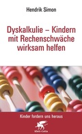 Cover: Dyskalkulie - Kindern mit Rechenschw&auml;che wirksam helfen (Kinder fordern uns heraus, Bd.) - Klett-Cotta