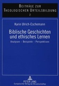Cover: Biblische Geschichten und ethisches Lernen - Peter Lang Verlag