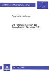 Abbildung von: Die Finanzkontrolle in der Europäischen Gemeinschaft - Peter Lang Verlag