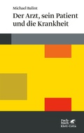 Cover: Der Arzt, sein Patient und die Krankheit (Konzepte der Humanwissenschaften) - Klett-Cotta