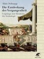 Cover: Die Entdeckung der Vergangenheit - Klett-Cotta
