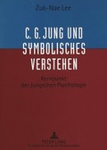 Bild: C.G. Jung und Symbolisches Verstehen - Peter Lang Verlag