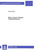 Cover: Weg (-ung) im Denken Ferdinand Ebners - Peter Lang Verlag