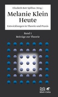 Cover: Melanie Klein Heute. Entwicklungen in Theorie und Praxis - Klett-Cotta