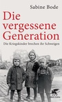 Cover: Die vergessene Generation - Klett-Cotta
