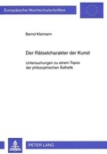 Cover: Der R&auml;tselcharakter der Kunst - Peter Lang Verlag