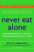 Cover: Never Eat Alone - Bantam Books
