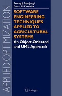 Enlarge image Cover: Software Engineering Techniques Applied to Agricultural Systems - Springer