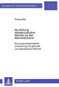 Cover: Die Wirkung skelettmuskul&auml;rer Aktivit&auml;t auf den Atemwiderstand - Peter Lang Verlag