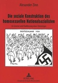 Cover: Die soziale Konstruktion des homosexuellen Nationalsozialisten - Peter Lang Verlag