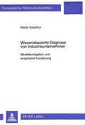 Cover: Wissensbasierte Diagnose von Industrieunternehmen - Peter Lang Verlag