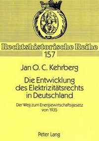 Abbildung von: Die Entwicklung des Elektrizitätsrechts in Deutschland - Peter Lang Verlag