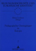 Cover: P&auml;dagogische Grenzg&auml;nger in Europa - Peter Lang Verlag