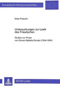 Abbildung von: Untersuchungen zur Lexik des Friaulischen - Peter Lang Verlag