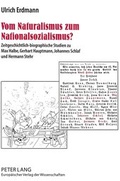 Cover: Vom Naturalismus zum Nationalsozialismus? - Peter Lang Verlag