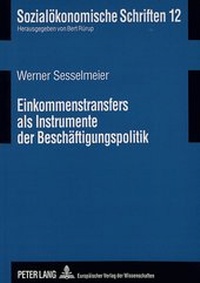 Abbildung von: Einkommenstransfers als Instrumente der Beschäftigungspolitik - Peter Lang Verlag