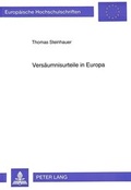 Cover: Vers&auml;umnisurteile in Europa - Peter Lang Verlag