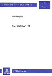 Abbildung von: Der Osttimor-Fall - Peter Lang Verlag