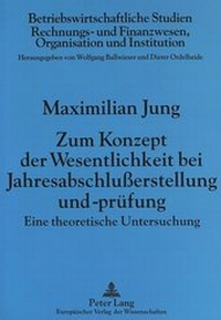 Abbildung von: Zum Konzept der Wesentlichkeit bei Jahresabschlußerstellung und -prüfung - Peter Lang Verlag