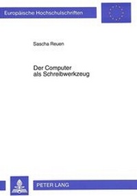 Abbildung von: Der Computer als Schreibwerkzeug - Peter Lang Verlag