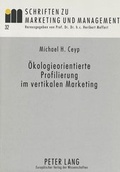 Cover: &Ouml;kologieorientierte Profilierung im vertikalen Marketing - Peter Lang Verlag