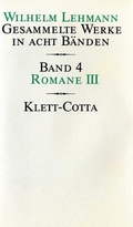 Cover: Gesammelte Werke in acht B&auml;nden / Romane III (Gesammelte Werke in acht B&auml;nden, Bd. 4) - Klett-Cotta
