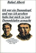 Cover: Ich war ein Dummkopf, und was ich gesehen habe, hat mich zu zwei Dummk&ouml;pfen gemacht - Klett-Cotta