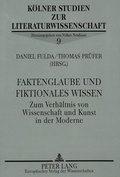 Cover: Faktenglaube und fiktionales Wissen - Peter Lang Verlag