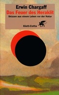 Cover: Das Feuer des Heraklit - Klett-Cotta
