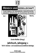 Cover: Jahrbuch f&uuml;r Sozialmedizin, Sozialpsychiatrie, medizinische Anthropologie und philosophische Reflexionen. Jahrgang 1 - Peter Lang Verlag