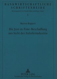 Abbildung von: Die Just-in-Time-Beschaffung aus Sicht der Zulieferindustrie - Peter Lang Verlag