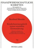 Cover: Kinderlastenausgleich versus verst&auml;rkte Einwanderung - Peter Lang Verlag