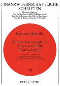 Abbildung von: Kinderlastenausgleich versus verstärkte Einwanderung - Peter Lang Verlag